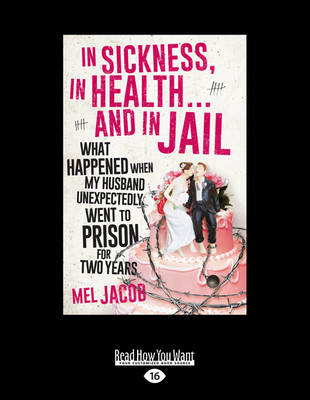 In Sickness, in Health ... and in Jail