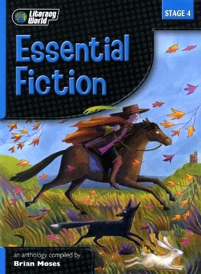 Literacy World Stage 4 Fiction Essential Anthology 6 Pack - Brian Moses
