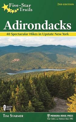 Five-Star Trails: Adirondacks - Tim Starmer