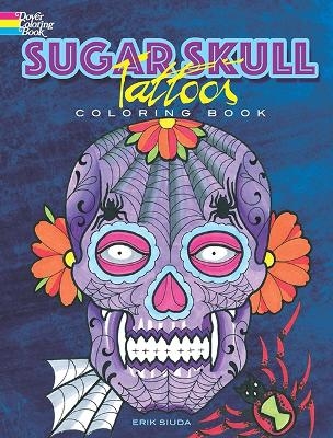Sugar Skull Tattoos Coloring Book - Erik Siuda