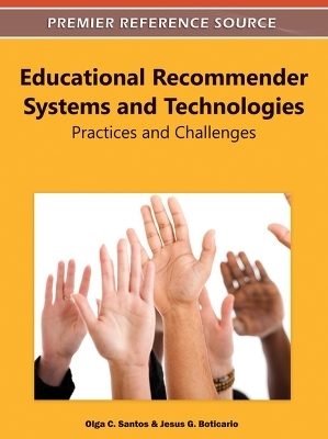Educational Recommender Systems and Technologies - Olga C. Santos, Jesus G. Boticario