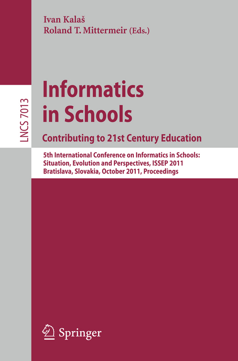 Informatics in Schools: Contributing to 21st Century Education - 
