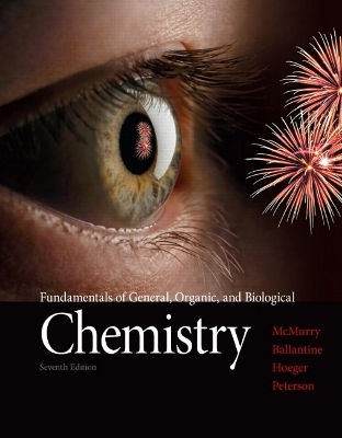 Fundamentals of General, Organic, and Biological Chemistry Plus MasteringChemistry with eText -- Access Card Package - John E. McMurry, David S. Ballantine, Carl A. Hoeger, Virginia E. Peterson