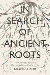 In Search of Ancient Roots - Kenneth J. Stewart