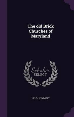 The old Brick Churches of Maryland