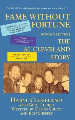 Fame Without Fortune, Motown Records, the Al Cleveland Story