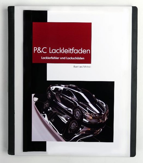 P & C Lackleitfaden - Burkhard Metheit