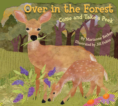 Over in the Forest - Marianne Berkes