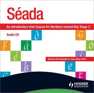 Seada: an Introduction to Irish for Key Stage 3 CD