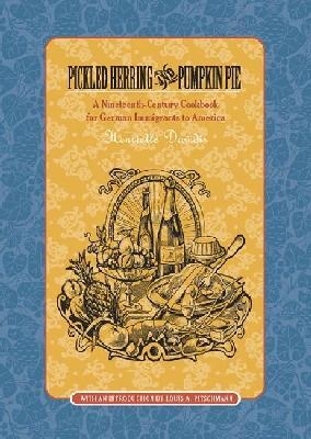 Pickled Herring and Pumpkin Pie - Henriette Davidis