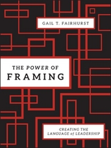 The Power of Framing - Gail T. Fairhurst