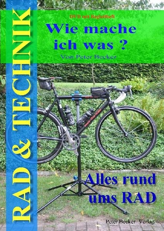 Rad und Technik - Wie mache ich was ?