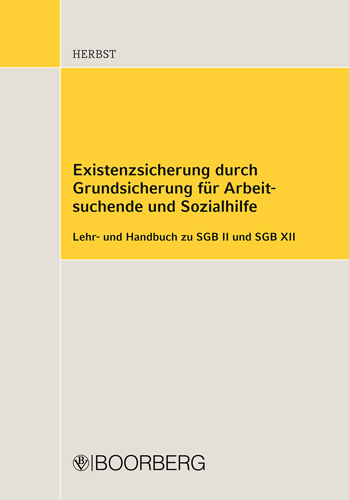 Existenzsicherung durch Grundsicherung f&uuml;r Arbeitssuchende und Sozialhilfe - Sebastian Herbst