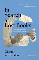 In Search of Lost Books - Giorgio van Straten