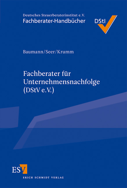 Fachberater f&uuml;r Unternehmensnachfolge (DStV e.V.) - Wolfgang Baumann, Roman Seer, Marcel Krumm