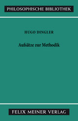 Aufs&auml;tze zur Methodik - Hugo Dingler