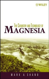 The Chemistry and Technology of Magnesia - Mark A. Shand