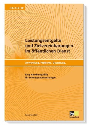 Leistungsentgelte und Zielvereinbarungen im &ouml;ffentlichen Dienst - Karin Tondorf