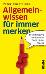 Allgemeinwissen für immer merken -  Peter Kürsteiner