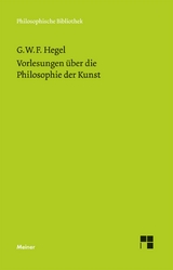 Vorlesungen &uuml;ber die Philosophie der Kunst - Georg Wilhelm Friedrich Hegel
