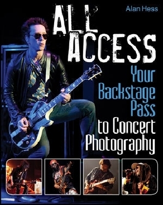All Access – Your Backstage Pass to Concert Photography - A Hess