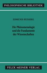 Die Ph&auml;nomenologie und die Fundamente der Wissenschaften - Edmund Husserl