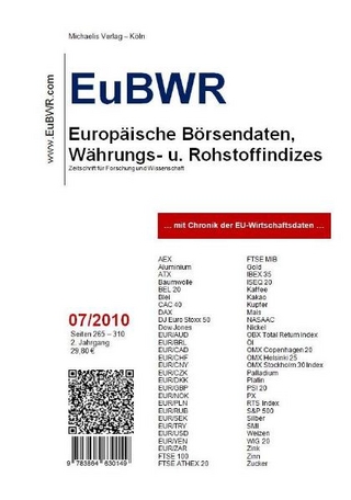 EuBWR Juli 2010 - Europäische Börsendaten, Währungs- und Rohstoffindizes