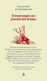 Erinnerungen von jenseits des Grabes - Fran&ccedil;ois-Ren&eacute; de Chateaubriand