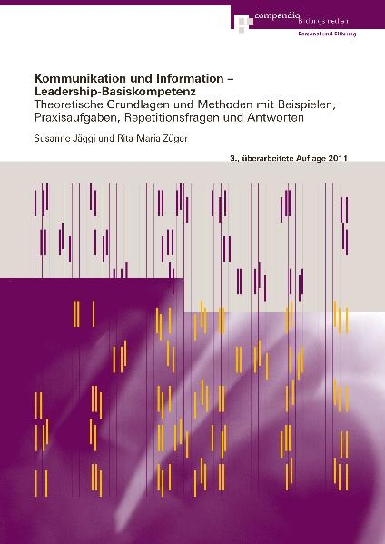 Kommunikation und Information &ndash; Leadership-Basiskompetenz - Susanne J&auml;ggi, Rita-Maria Z&uuml;ger Conrad