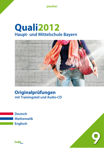 Pauker. Die Lernhilfen / Abschluss Quali 2012 - Haupt- und Mittelschule - 