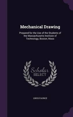 Mechanical Drawing - Linus Faunce