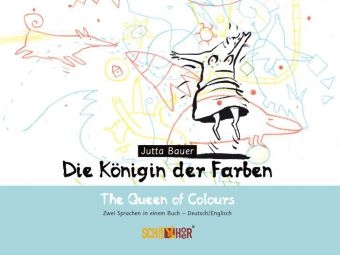 Die K&ouml;nigin der Farben &ndash; The Queen of Colours - Jutta Bauer