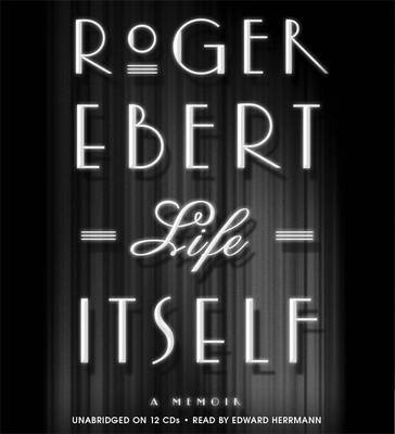 Life Itself - Roger Ebert