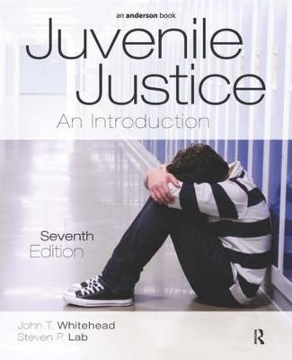 Juvenile Justice - John T. Whitehead, Steven P. Lab