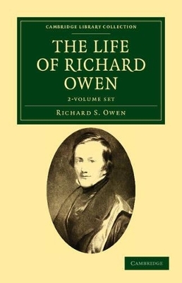 The Life of Richard Owen 2 Volume Set