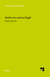 Briefe von und an Hegel. Band 1 - Georg Wilhelm Friedrich Hegel