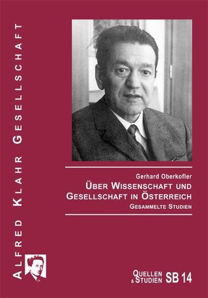 &Uuml;ber Wissenschaft und Gesellschaft in &Ouml;sterreich - Gerhard Oberkofler