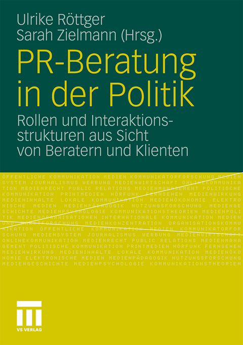 PR-Beratung in der Politik - Ulrike R&ouml;ttger, Sarah Zielmann