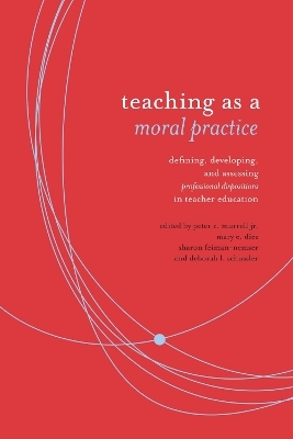 Teaching As Moral Practice - 