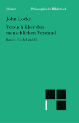 Versuch über den menschlichen Verstand. Band I - John Locke