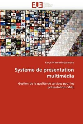 Syst&egrave;me de pr&eacute;sentation multim&eacute;dia -  Bouyakoub-F