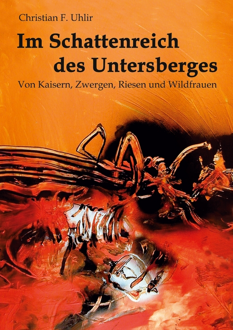 Im Schattenreich des Untersberges - Christian F. Uhlir