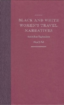Black and White Women's Travel Narratives