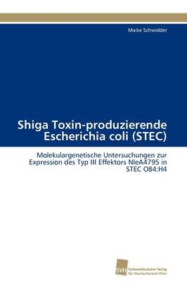 Shiga Toxin-produzierende Escherichia coli (STEC)