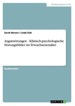 AngststÃ¶rungen - Klinisch-psychologische StÃ¶rungsbilder im Erwachsenenalter