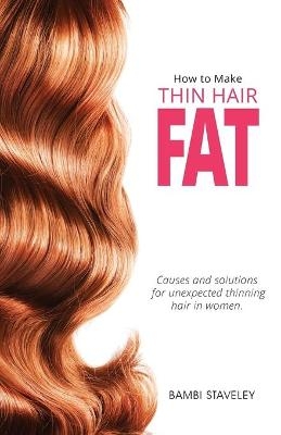How to make Thin Hair Fat
