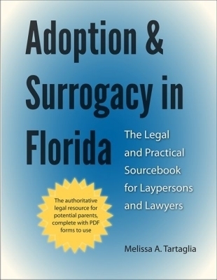 Adoption and Surrogacy in Florida - Melissa A. Tartaglia