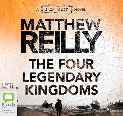 The Four Legendary Kingdoms - Matthew Reilly