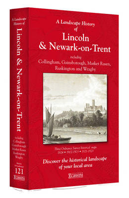 A Landscape History of Lincoln & Newark-on-Trent (1824-1923) - LH3-121