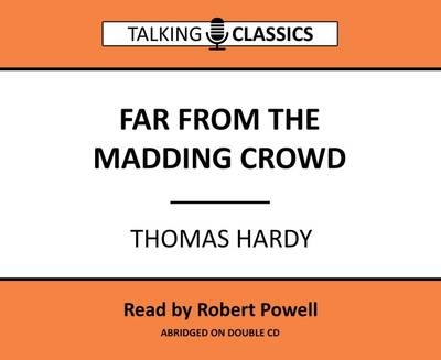 Far from the Madding Crowd - Thomas Hardy